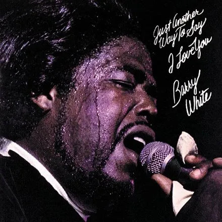 Barry White - Just Another Way To Say I Love You / Vinyl LP / Reissue