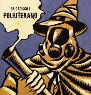 Various Artists - Brigadisco 1: Poliuterano / CD / Album