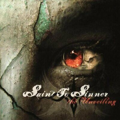 Saint To Sinner - The Unveiling / CD / Album