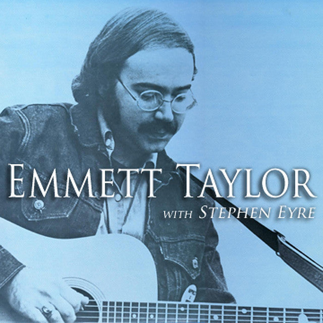 Emmett Taylor With Stephen Eyre - Emmett Taylor With Stephen Eyre / CD / Album / Reissue