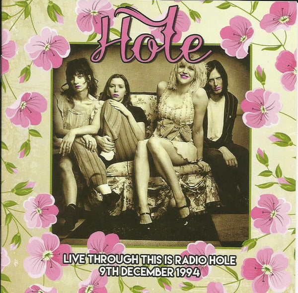 Hole - Live Through This Is A Radio Hole 9th December 1994 / CD / Album