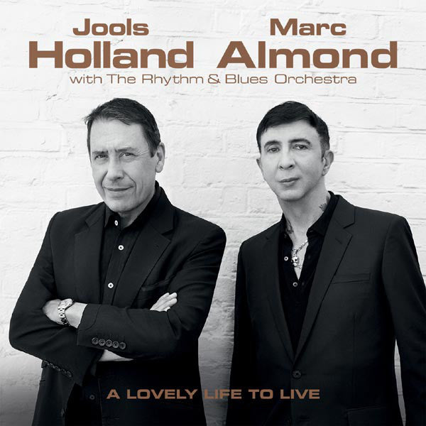 Jools Holland & Marc Almond - A Lovely Life To Live / CD / Album