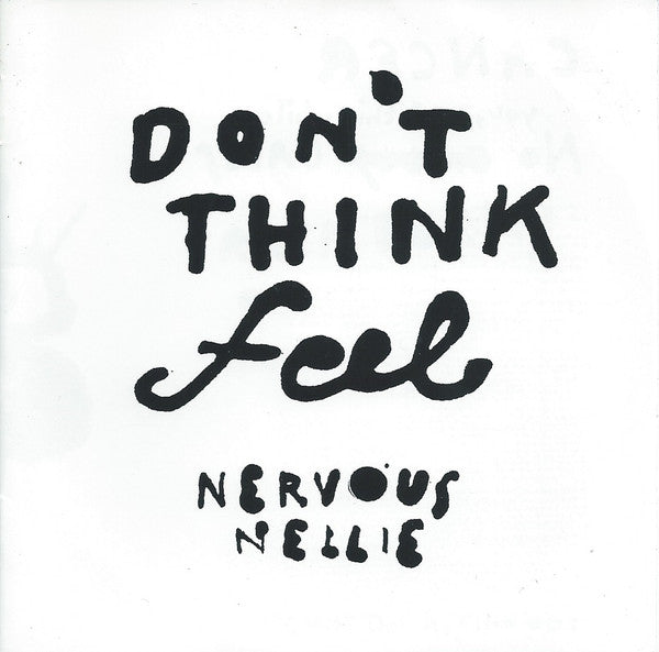 Nervous Nellie - Don't Think Feel / CD / Album