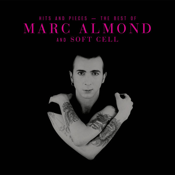 Marc Almond & Soft Cell - Hits and Pieces: The Best Of Marc Almond & Soft Cell / CD / Album