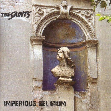 The Saints - Imperious Delirium / CD / Album