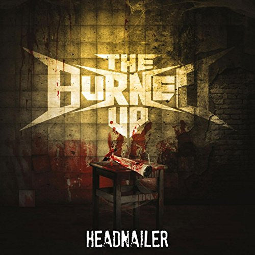 The Burned Up - Headnailer / CD / EP