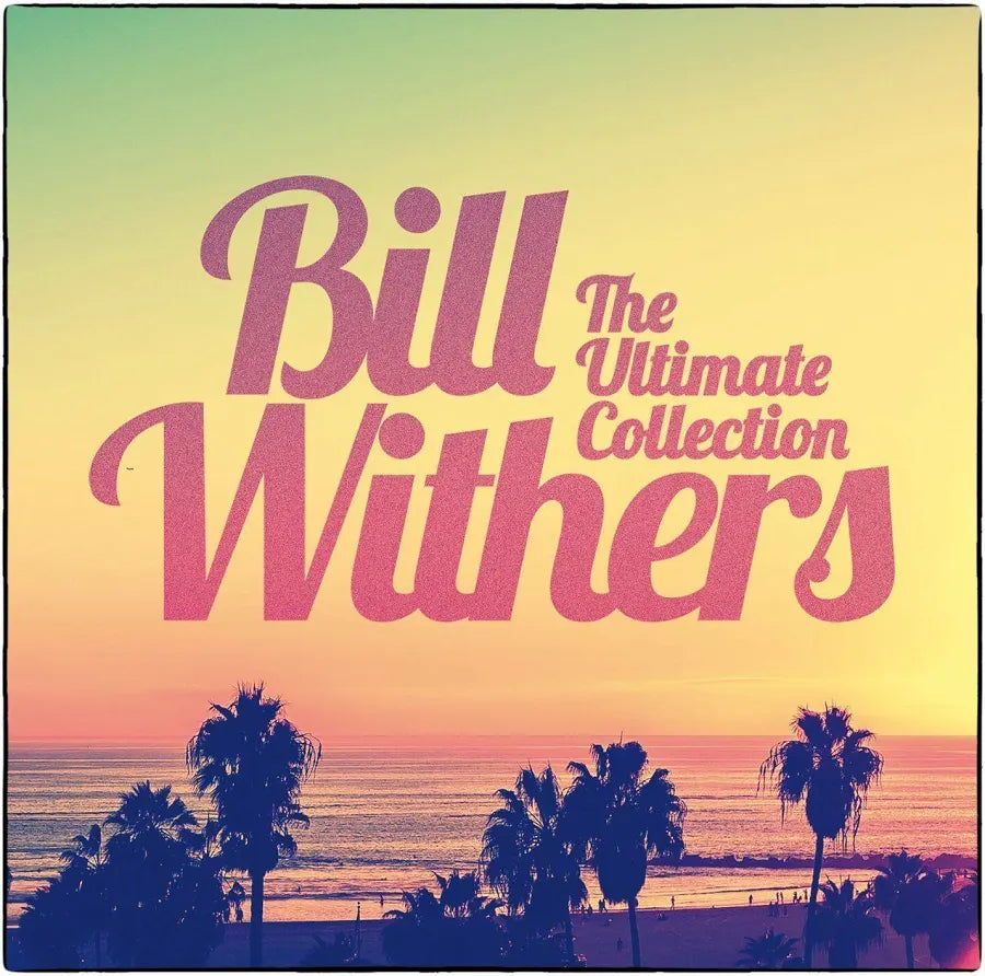 Bill Withers - The Ultimate Collection / CD / Album