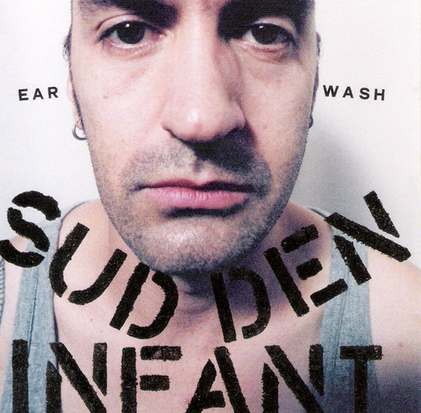 Sudden Infant - Ear Wash / CD / Album